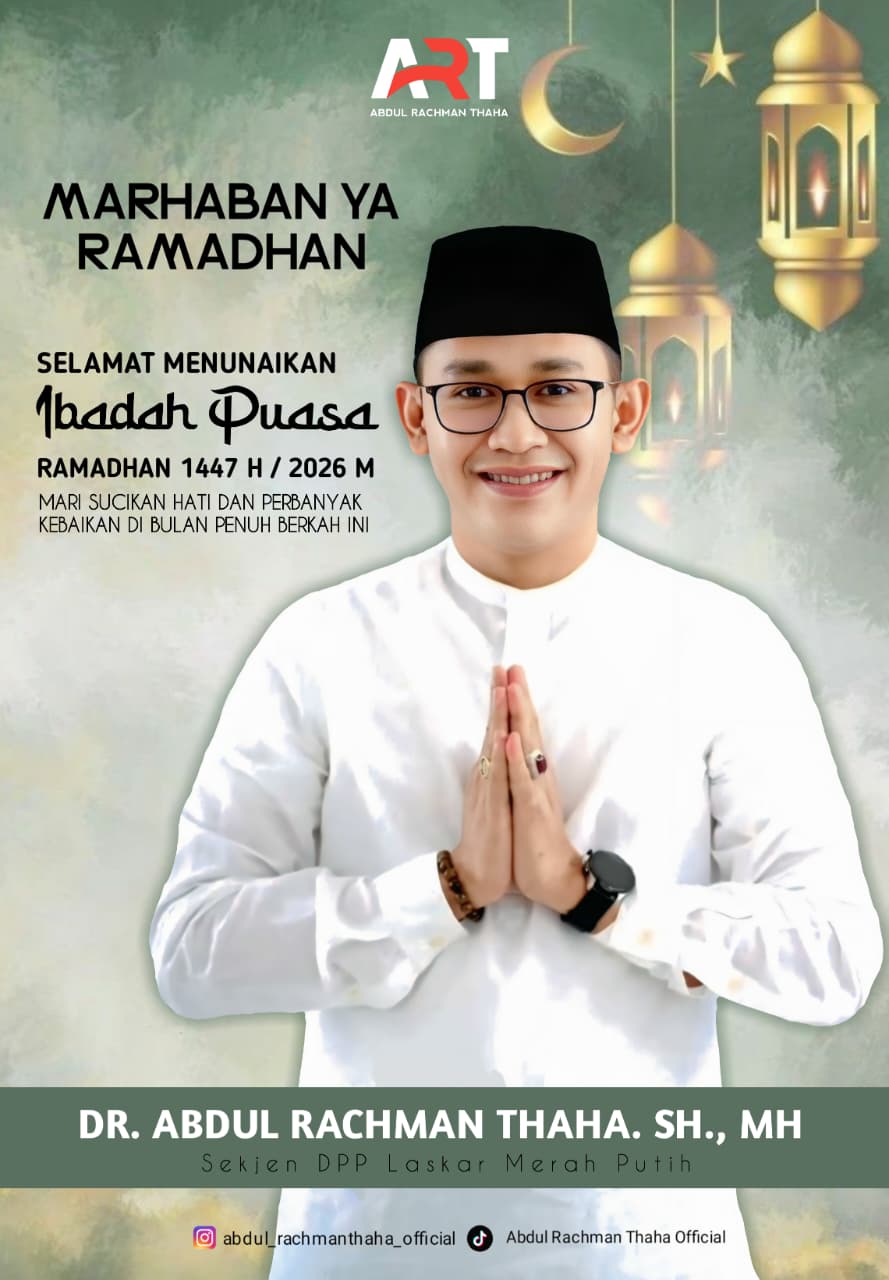 Ucapan Marhaban Ya Ramadan Abdul Rachman Thaha, Sekjen DPP Laskar Merah Putih