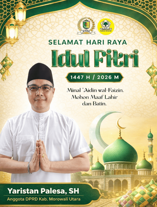 Ucapan Idul Fitri Anggota DPRD Morowali Utara, Yaristan Palesa