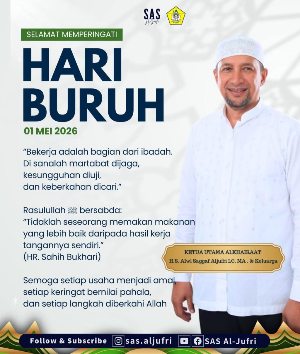 Ketua Utama Alkhairaat: Selamat Hari Buruh 1 Mei