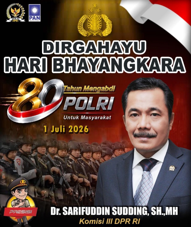 HUT Bhayangkara ke-80 Sarifuddin Sudding Ucapan HUT Bhayangkara ke-80 Anggota Komisi III DPR RI, Sarifuddin Sudding